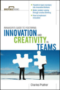 The Manager'S Guide To Fostering Innovation And Creativity In Teams - Preview