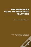 The Manager'S Guide To Industrial Relations
