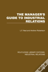 The Manager'S Guide To Industrial Relations