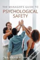 The Manager'S Guide To Psychological Safety