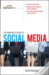 The Manager'S Guide To Social Media