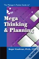 The Manager'S Pocket Guide To Mega Thinking