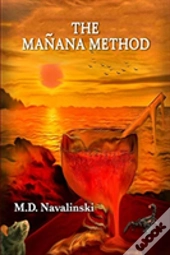 The Manana Method