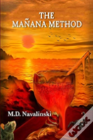 The Manana Method
