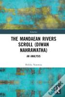 The Mandaean Rivers Scroll (Diwan Nahrawatha)