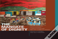 The Mandate Of Dignity