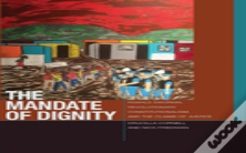 The Mandate Of Dignity
