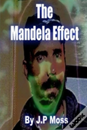 The Mandela Effect