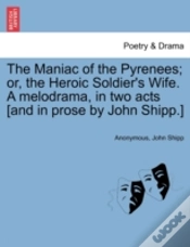Capa do artigo The Maniac Of The Pyrenees; Or, The Hero