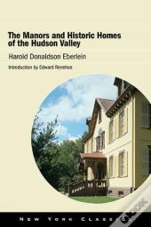 The Manors And Historic Homes Of The Hudson Valley