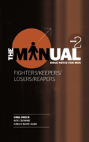 The Manual - Fighters/Keepers/Losers/Reapers