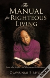 The Manual For Righteous Living