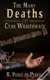 Capa do artigo The Many Deaths Of Cyan Wraithwate
