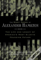 The Many Faces Of Alexander Hamilton