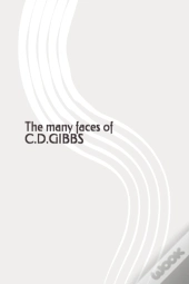 The Many Faces Of C.D.Gibbs