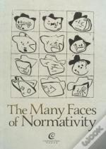 The Many Faces Of Normativity