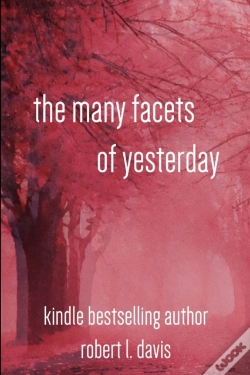 Capa do artigo The Many Facets Of Yesterday