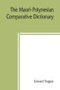 The Maori-Polynesian Comparative Dictionary - Preview