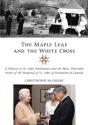 The Maple Leaf And The White Cross - Preview