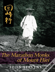 The Marathon Monks Of Mount Hiei