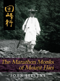 The Marathon Monks Of Mount Hiei - Preview