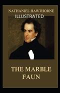 The Marble Faun Illustrated