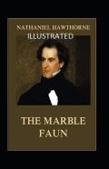 The Marble Faun Illustrated