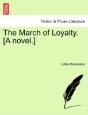 The March Of Loyalty. (A Novel.) - Preview