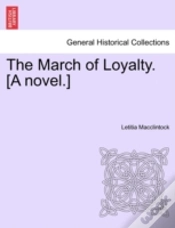 Capa do artigo The March Of Loyalty. (A Novel.)