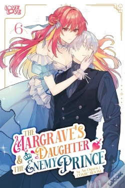 Capa do artigo The Margrave'S Daughter & The Enemy Prince, Volume 6