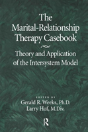 The Marital-Relationship Therapy Casebook - Preview