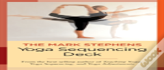 The Mark Stephens Yoga Sequencing Deck