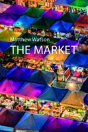 The Market - Preview