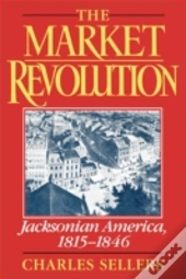 The Market Revolution