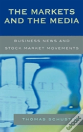 The Markets And The Media