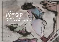 The Marquis De Sade And The Avant-Garde