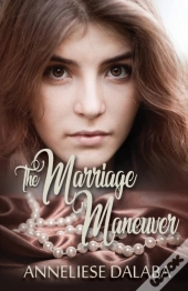 The Marriage Maneuver