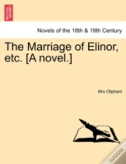 Capa do artigo The Marriage Of Elinor, Etc. (A Novel.)