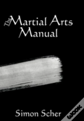 The Martial Arts Manual