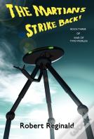 The Martians Strike Back! War Of Two Worlds, Book Three