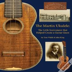 The Martin Ukulele