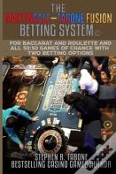 The Martingale-Tabone Fusion Betting System