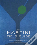 The Martini Field Guide