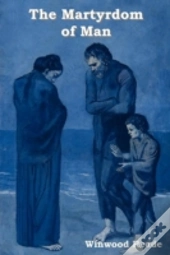 The Martyrdom Of Man