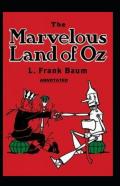 The Marvelous Land Of Oz Annotated