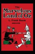 The Marvelous Land Of Oz Annotated