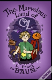 Capa do artigo The Marvelous Land Of Oz-Classic Original Edition(Annotated)