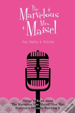 Capa do artigo The Marvelous Mrs. Maisel Fun Facts & Trivia