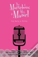 The Marvelous Mrs. Maisel Fun Facts & Trivia