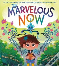 The Marvelous Now